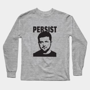 Zelensky's Persist 2 by © Buck Tee Originals Long Sleeve T-Shirt